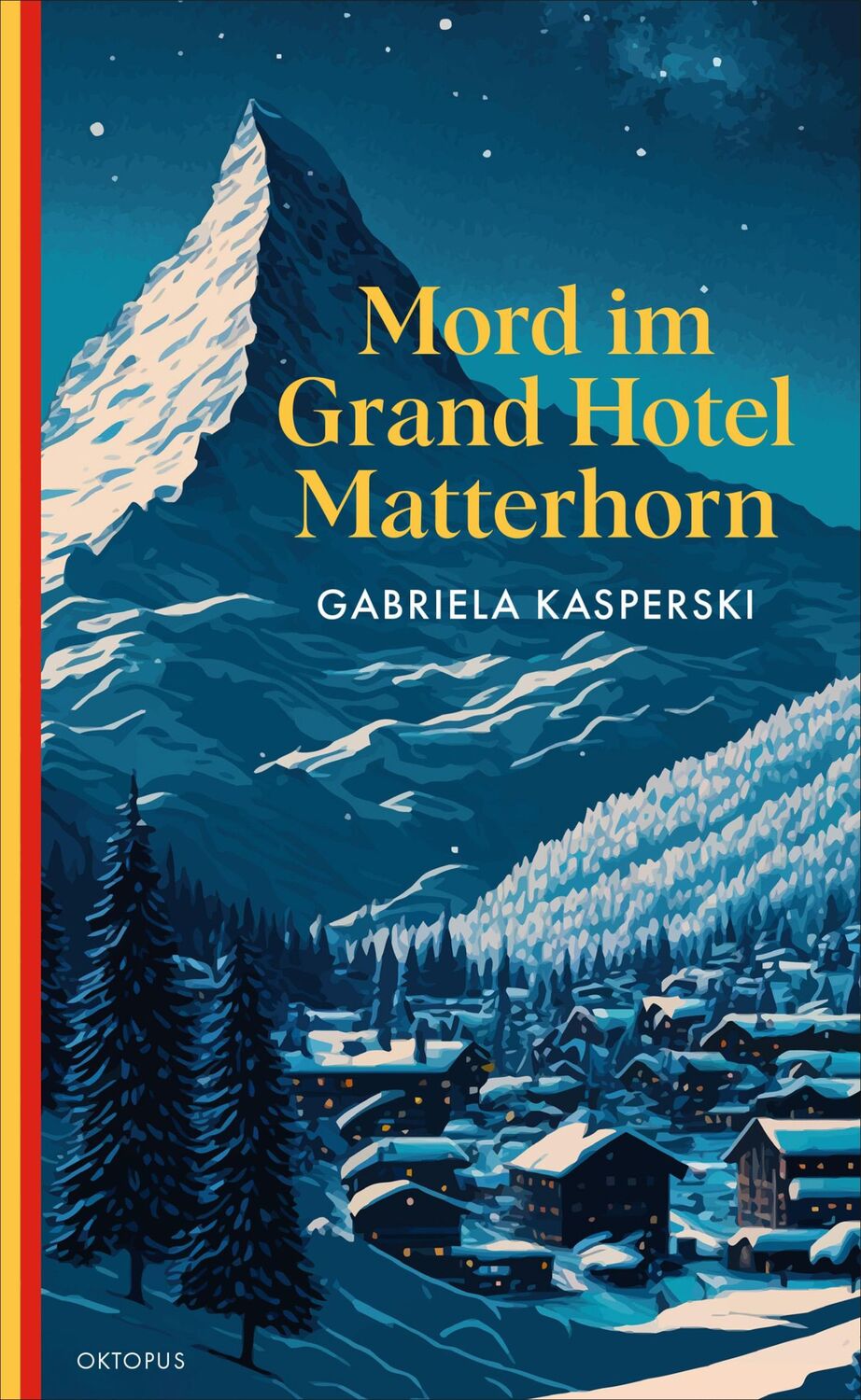 Cover: 9783311300724 | Mord im Grand Hotel Matterhorn | Gabriela Kasperski | Taschenbuch