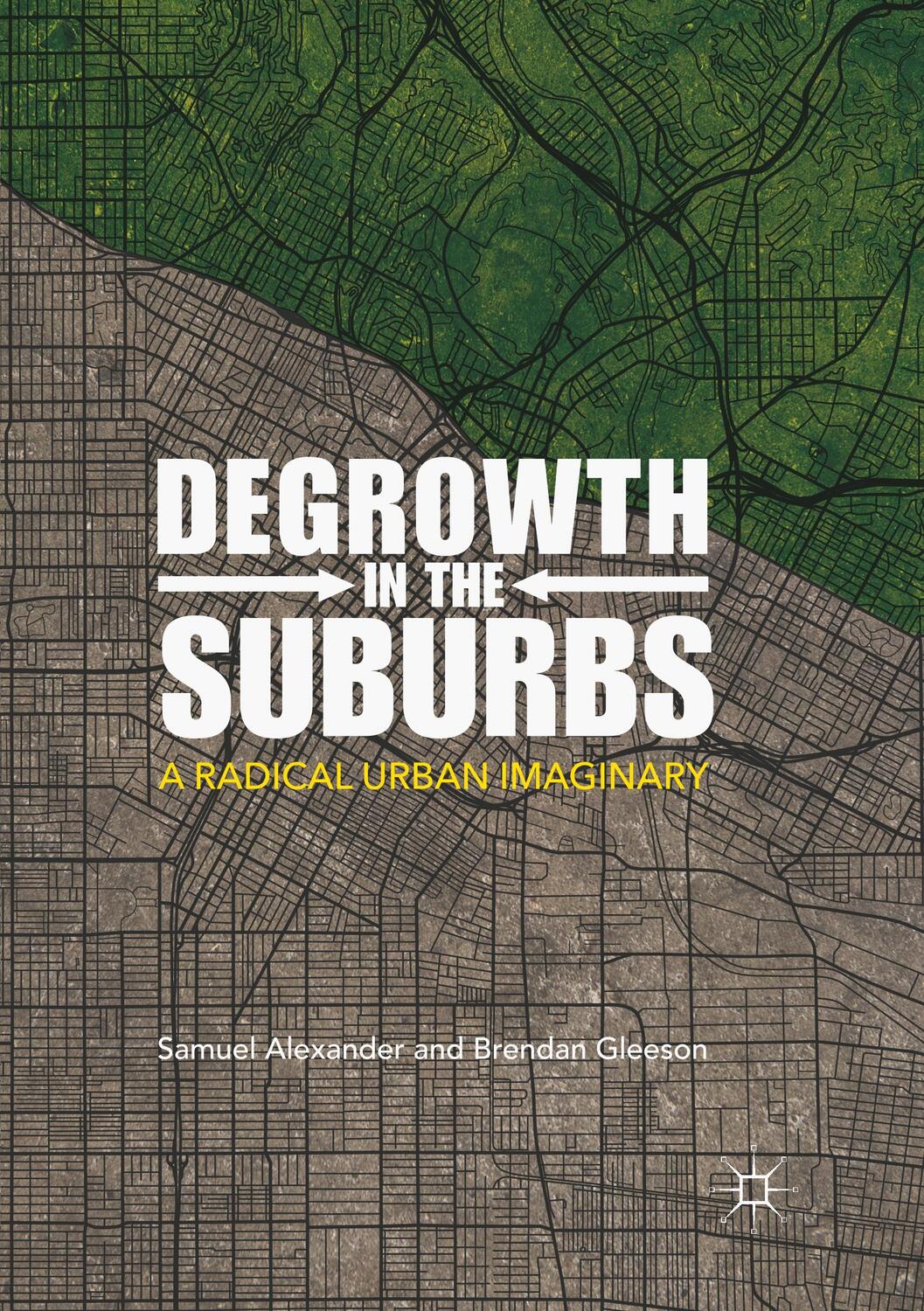 Cover: 9789811347368 | Degrowth in the Suburbs | A Radical Urban Imaginary | Gleeson (u. a.)