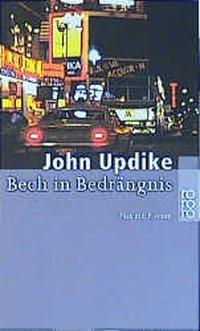Cover: 9783499232299 | Bech in Bedrängnis | Fast ein Roman | John Updike | Taschenbuch | 2002