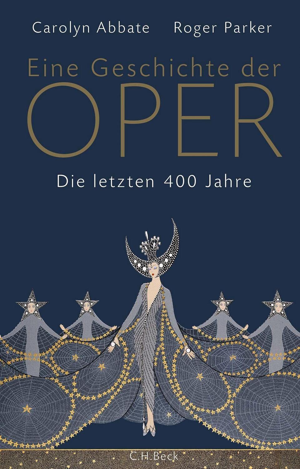 Cover: 9783406790836 | Eine Geschichte der Oper | Die letzten 400 Jahre | Abbate (u. a.)