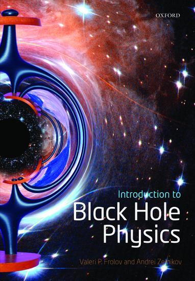 Cover: 9780198729112 | Introduction to Black Hole Physics | Andrei Zelnikov (u. a.) | Buch
