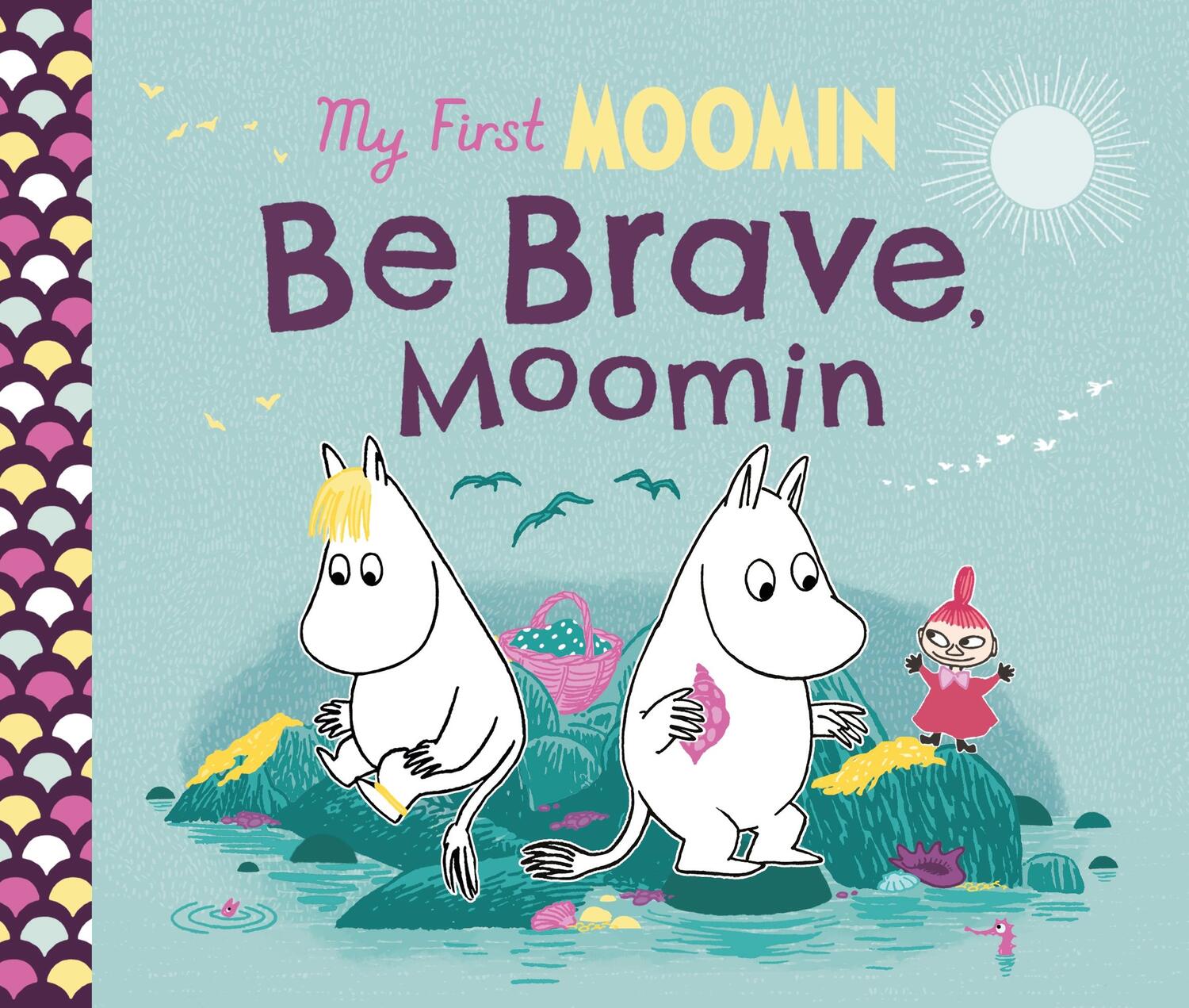 Cover: 9780241668313 | My First Moomin: Be Brave, Moomin | Tove Jansson | Buch | Englisch