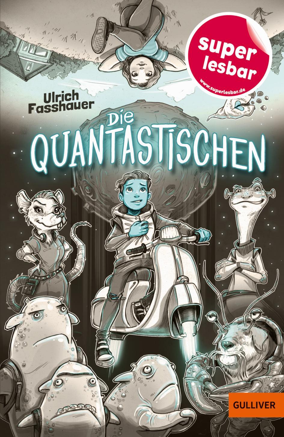Cover: 9783407756169 | Die Quantastischen | Ulrich Fasshauer | Buch | Super lesbar | 96 S.