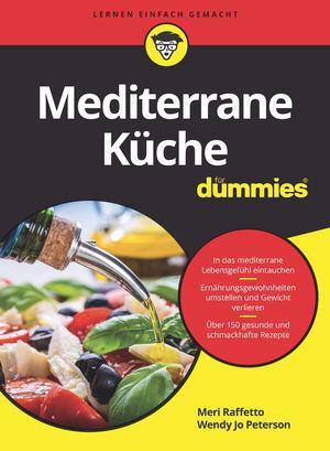 Cover: 9783527716470 | Mediterrane Küche für Dummies | Meri Raffetto (u. a.) | Taschenbuch
