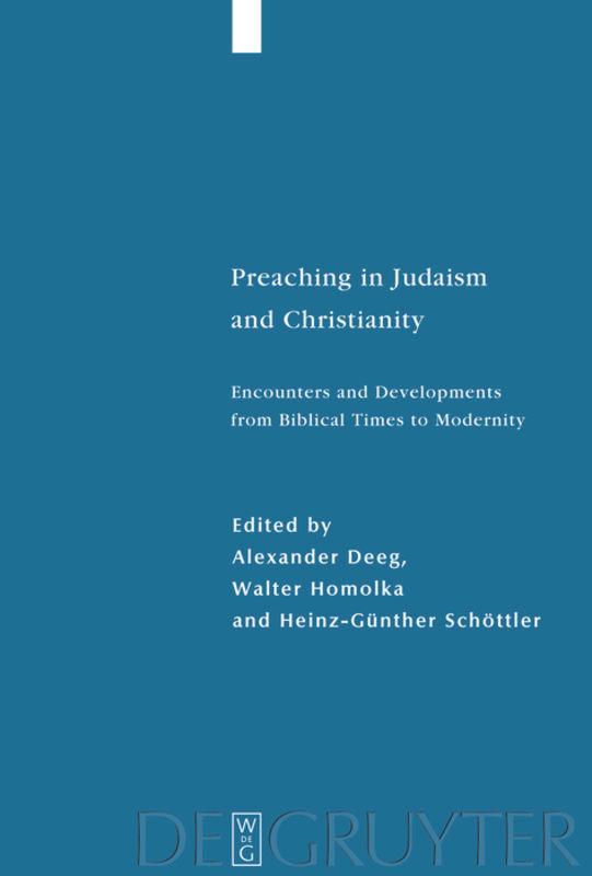 Cover: 9783110196658 | Preaching in Judaism and Christianity | Alexander Deeg (u. a.) | Buch