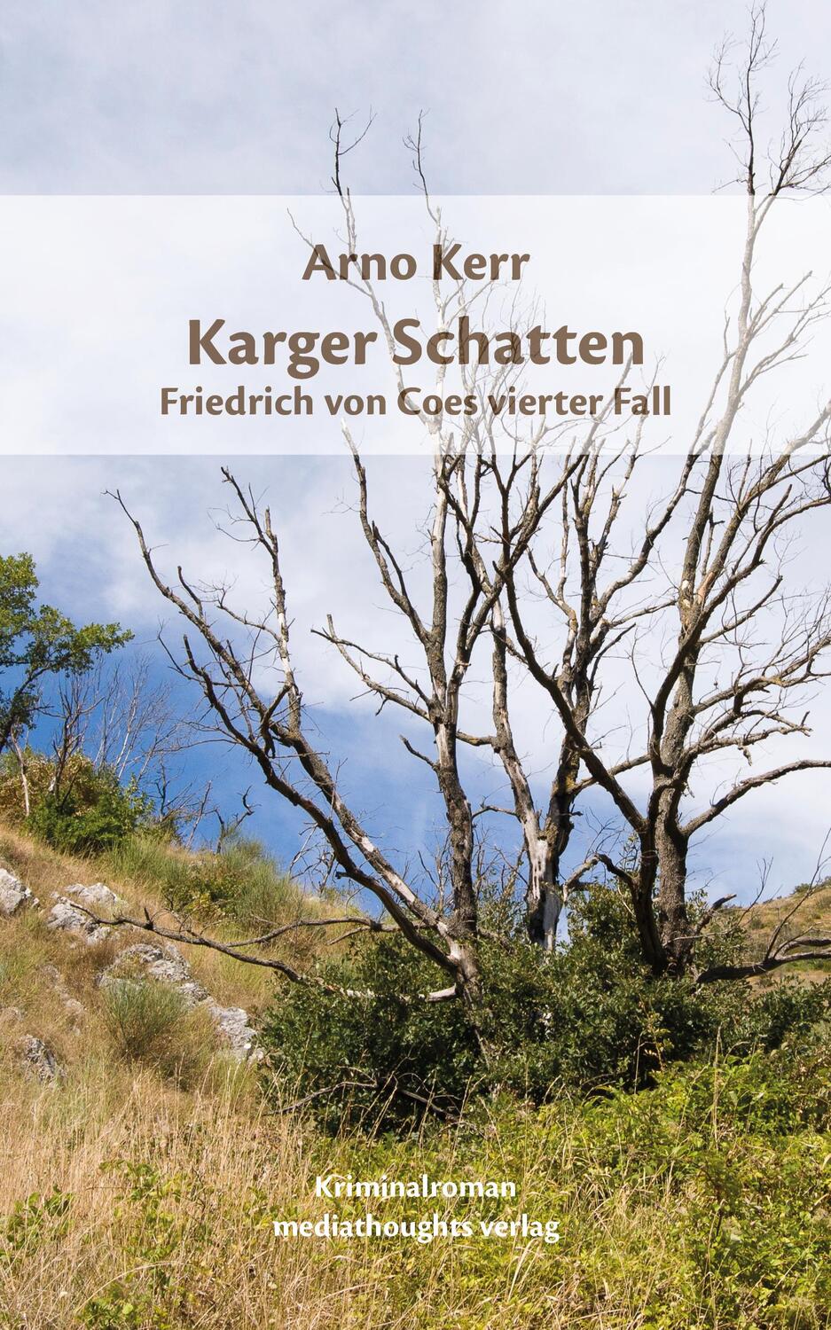 Cover: 9783947724277 | Karger Schatten | Friedrich von Coes vierter Fall | Arno Kerr | Buch