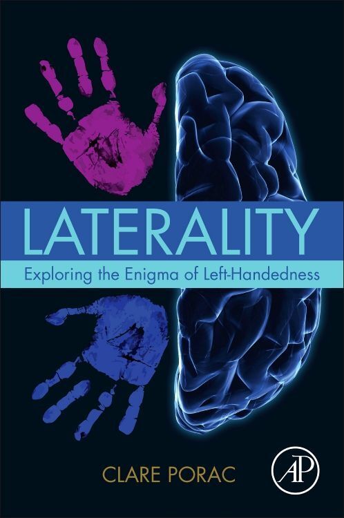 Cover: 9780128012390 | Laterality | Exploring the Enigma of Left-Handedness | Clare Porac