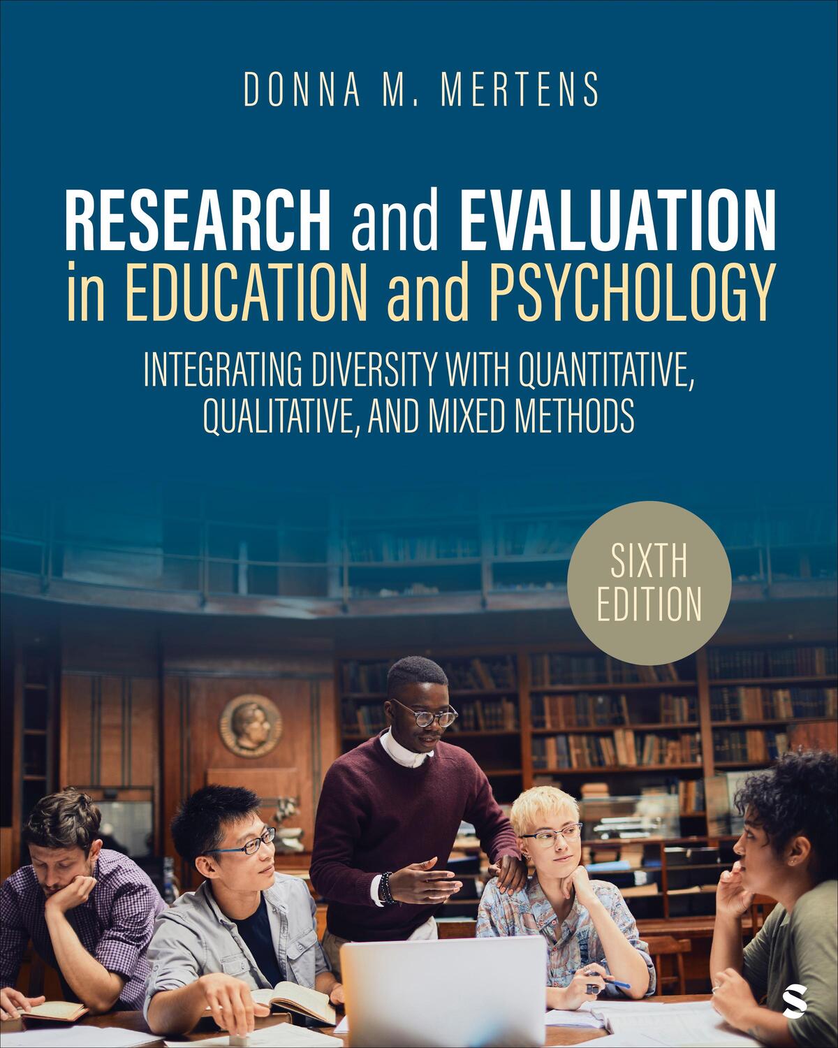 Cover: 9781071853801 | Research and Evaluation in Education and Psychology | Donna M. Mertens