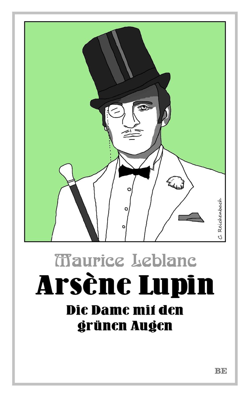 Cover: 9783945796283 | Arsène Lupin - Die Dame mit den grünen Augen | Maurice Leblanc | Buch