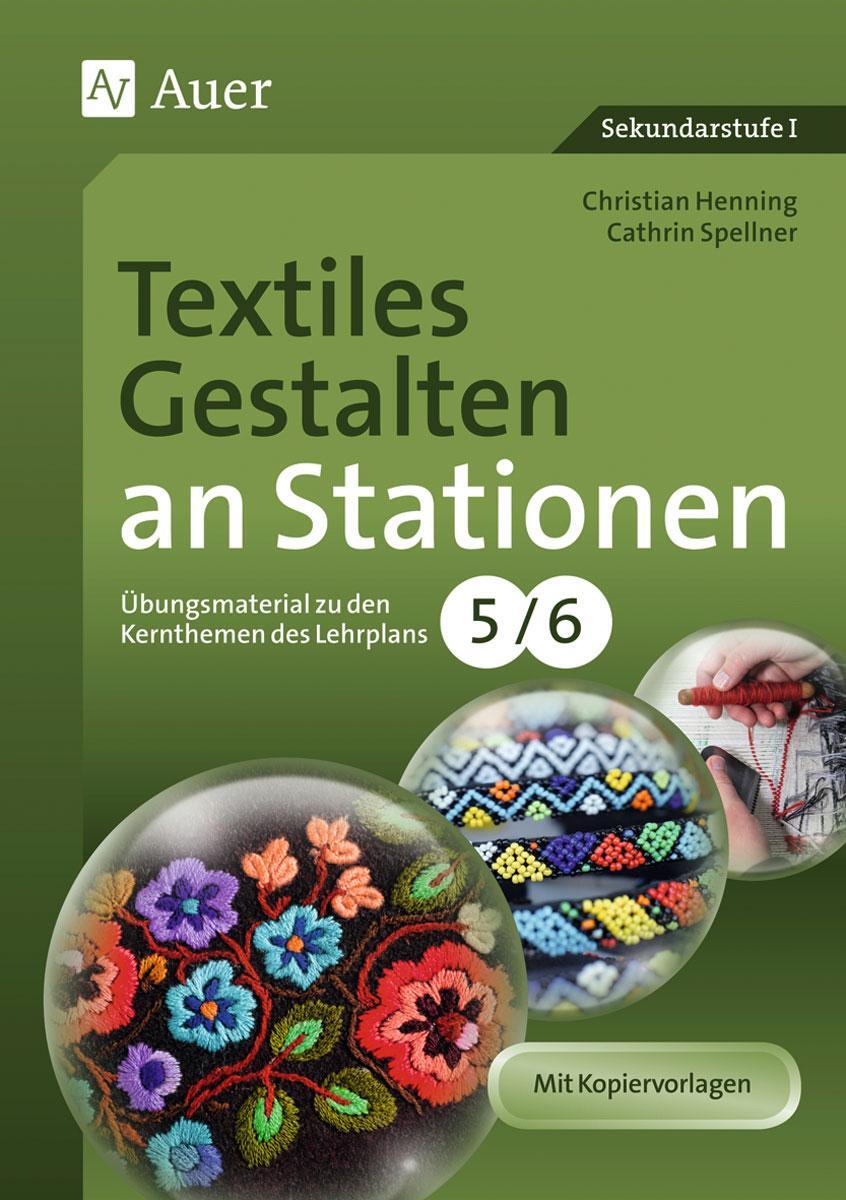 Cover: 9783403069119 | Textiles Gestalten an Stationen 5-6 | Christian Henning (u. a.) | 2012