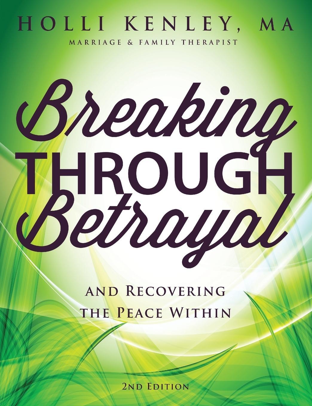 Cover: 9781615992850 | Breaking Through Betrayal | Holli Kenley | Taschenbuch | Paperback