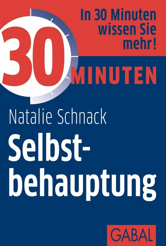 Cover: 9783869365275 | 30 Minuten Selbstbehauptung | Natalie Schnack | Taschenbuch | 2013