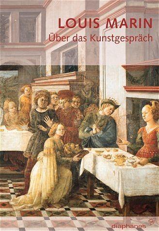 Cover: 9783935300001 | Über das Kunstgespräch | Werkausgabe 1, Louis Marin Werkausgabe | Buch