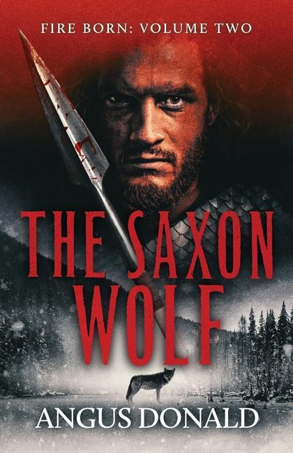 Cover: 9781800321892 | The Saxon Wolf | A Viking epic of berserkers and battle | Angus Donald