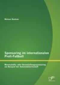Cover: 9783842884960 | Sponsoring im internationalen Profi-Fußball: Mannschafts- oder...