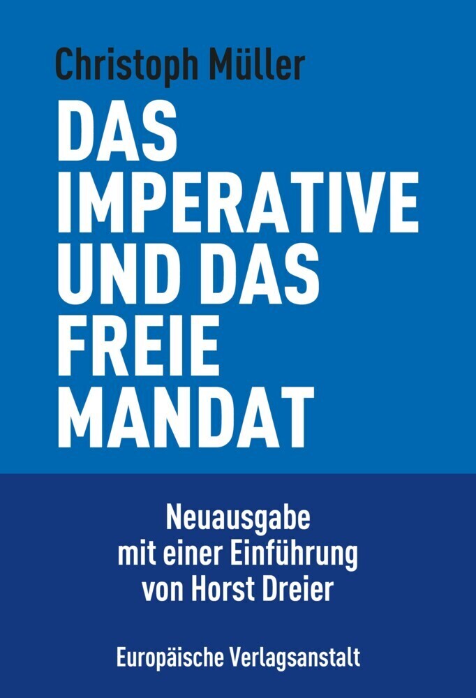 Cover: 9783863931209 | Das imperative und das freie Mandat | Christoph Müller | Buch | 2021
