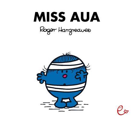 Cover: 9783946100140 | Miss Aua | Roger Hargreaves | Taschenbuch | Mr. Men und Little Miss
