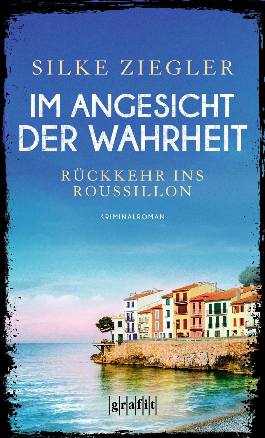 Cover: 9783894254919 | Im Angesicht der Wahrheit | Rückkehr ins Roussillon | Silke Ziegler