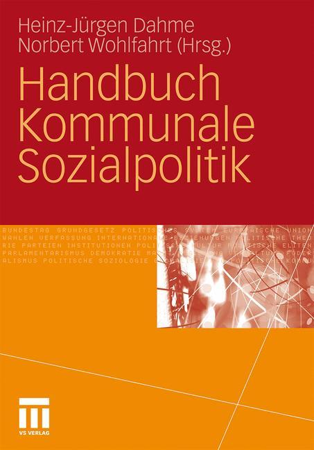 Cover: 9783531176642 | Handbuch Kommunale Sozialpolitik | Norbert Wohlfahrt (u. a.) | Buch