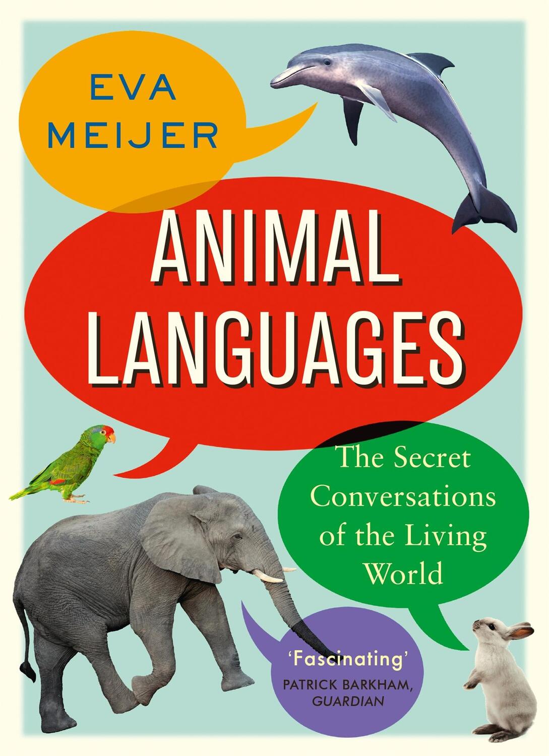 Cover: 9781473677685 | Animal Languages | The secret conversations of the living world | Buch