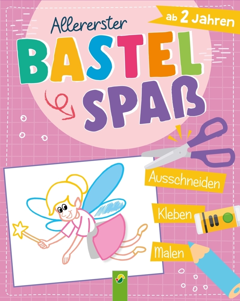 Cover: 9783849927585 | Allererster Bastelspaß ab 2 Jahren. Ausschneiden, Kleben, Malen....