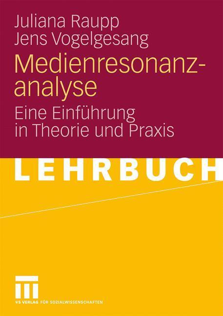 Cover: 9783531160009 | Medienresonanzanalyse | Eine Einführung in Theorie und Praxis | Buch