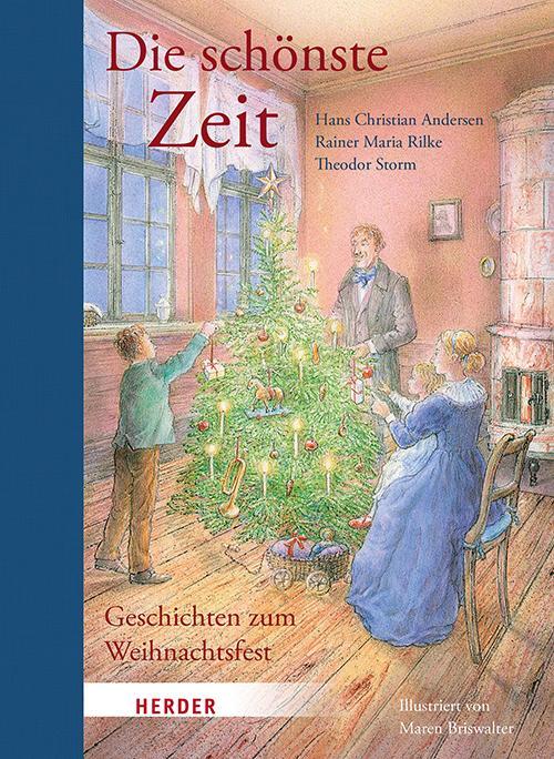 Cover: 9783451034879 | Die schönste Zeit | Geschichten zum Weihnachtfest | Rilke (u. a.)