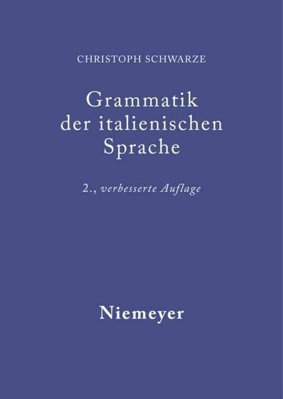 Cover: 9783484502604 | Grammatik der italienischen Sprache | Christoph Schwarze | Taschenbuch
