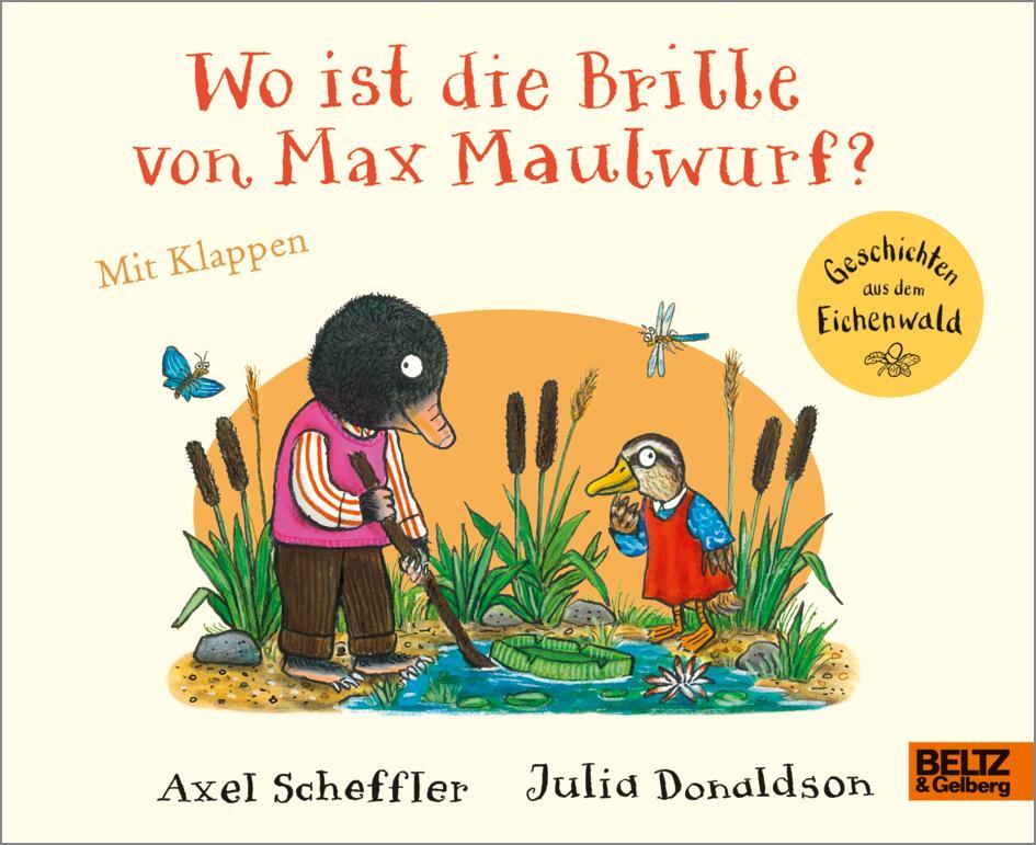 Cover: 9783407757500 | Wo ist die Brille von Max Maulwurf? | Axel Scheffler (u. a.) | Buch