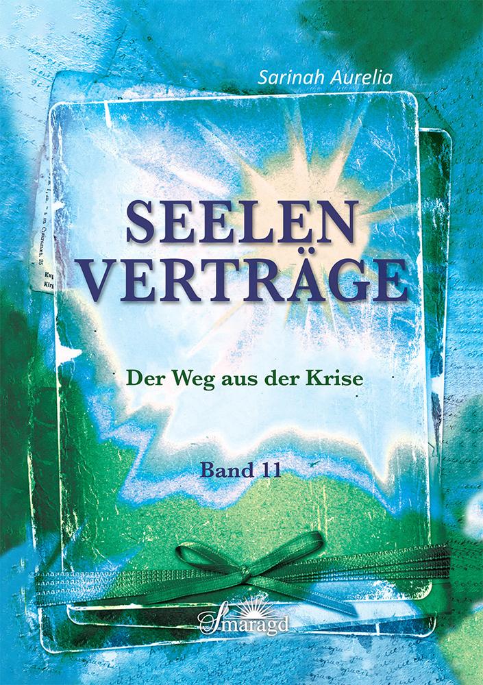 Cover: 9783955311421 | Seelenverträge Band 11 | Der Weg aus der Krise | Sarinah Aurelia