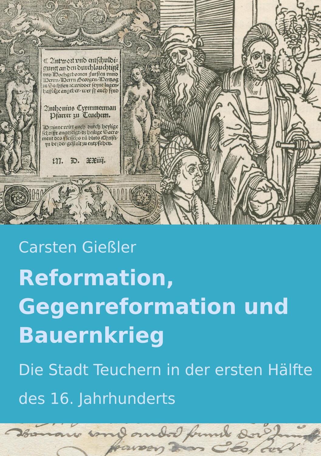 Cover: 9783746036199 | Reformation, Gegenreformation und Bauernkrieg | Carsten Gießler | Buch