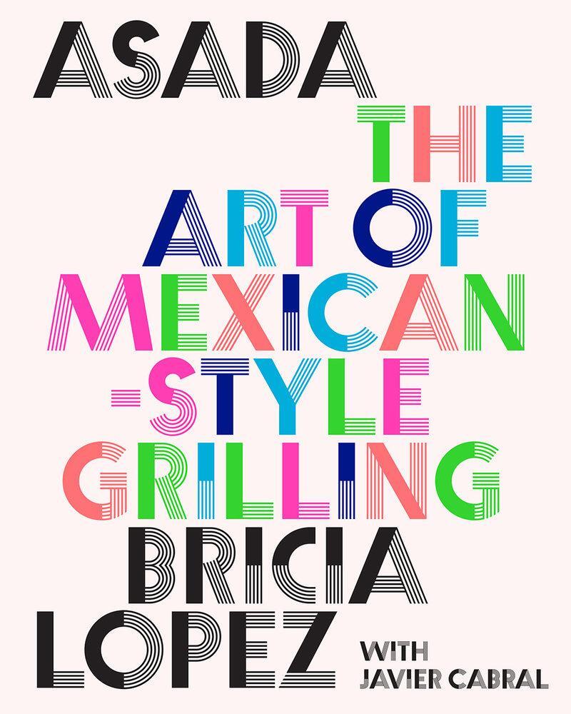 Cover: 9781419762888 | Asada | The Art of Mexican-Style Grilling | Bricia Lopez (u. a.)