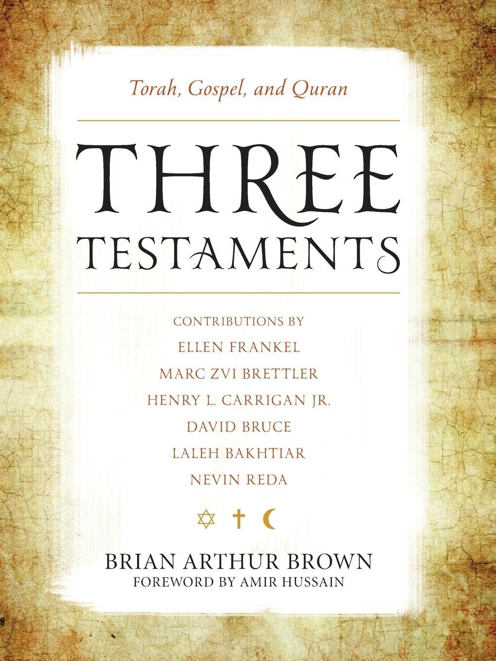 Cover: 9781442214934 | Three Testaments | Torah, Gospel, and Quran | Brian Arthur Brown