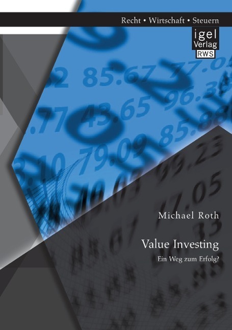 Cover: 9783954853151 | Value Investing: Ein Weg zum Erfolg? | Michael Roth | Taschenbuch