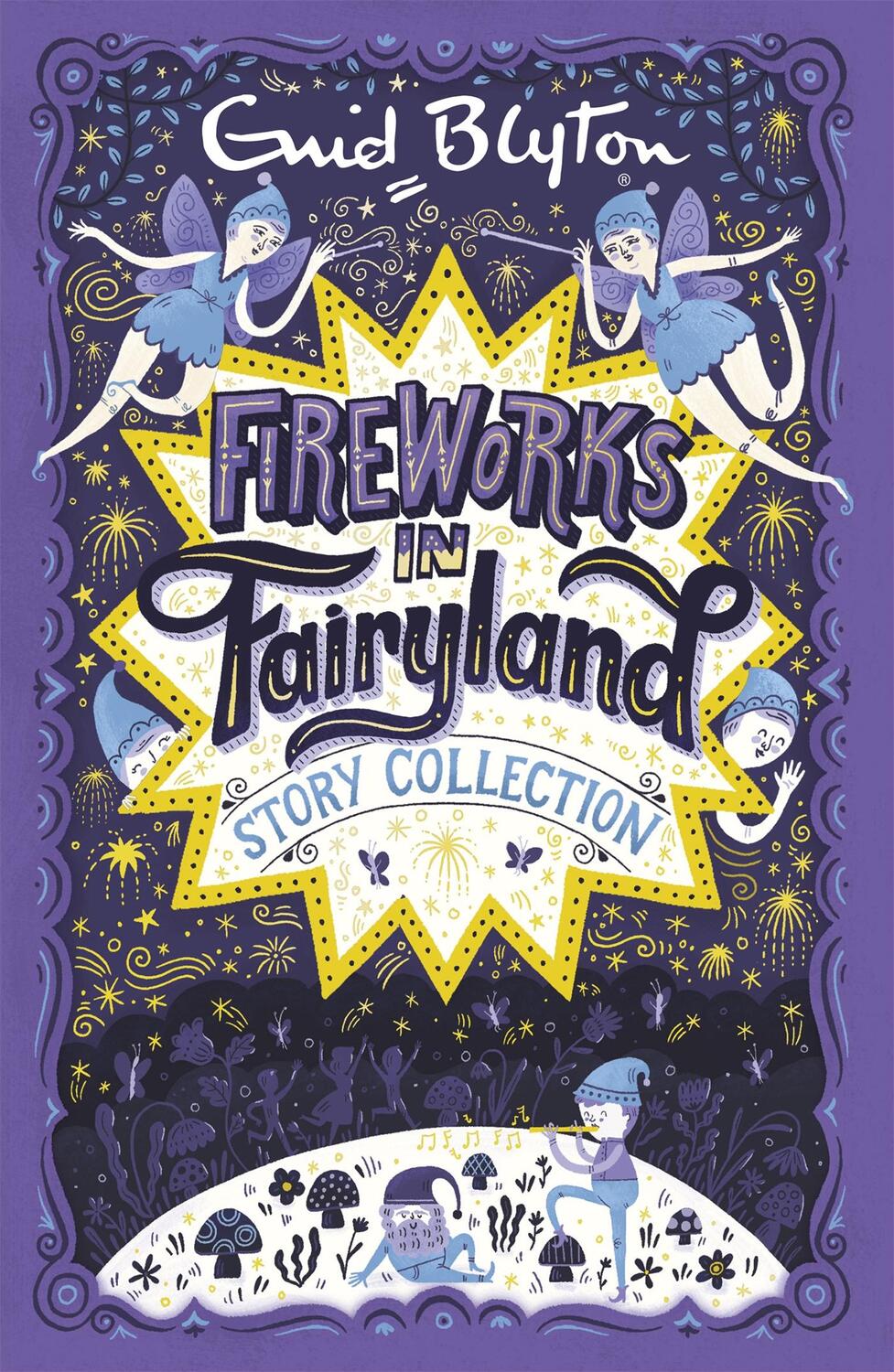Cover: 9781444930108 | Fireworks in Fairyland Story Collection | Enid Blyton | Taschenbuch