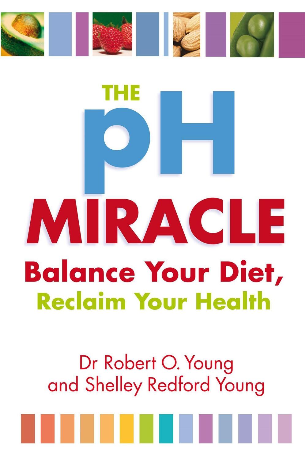Cover: 9780749939816 | The Ph Miracle | Balance Your Diet, Reclaim Your Health | Young | Buch