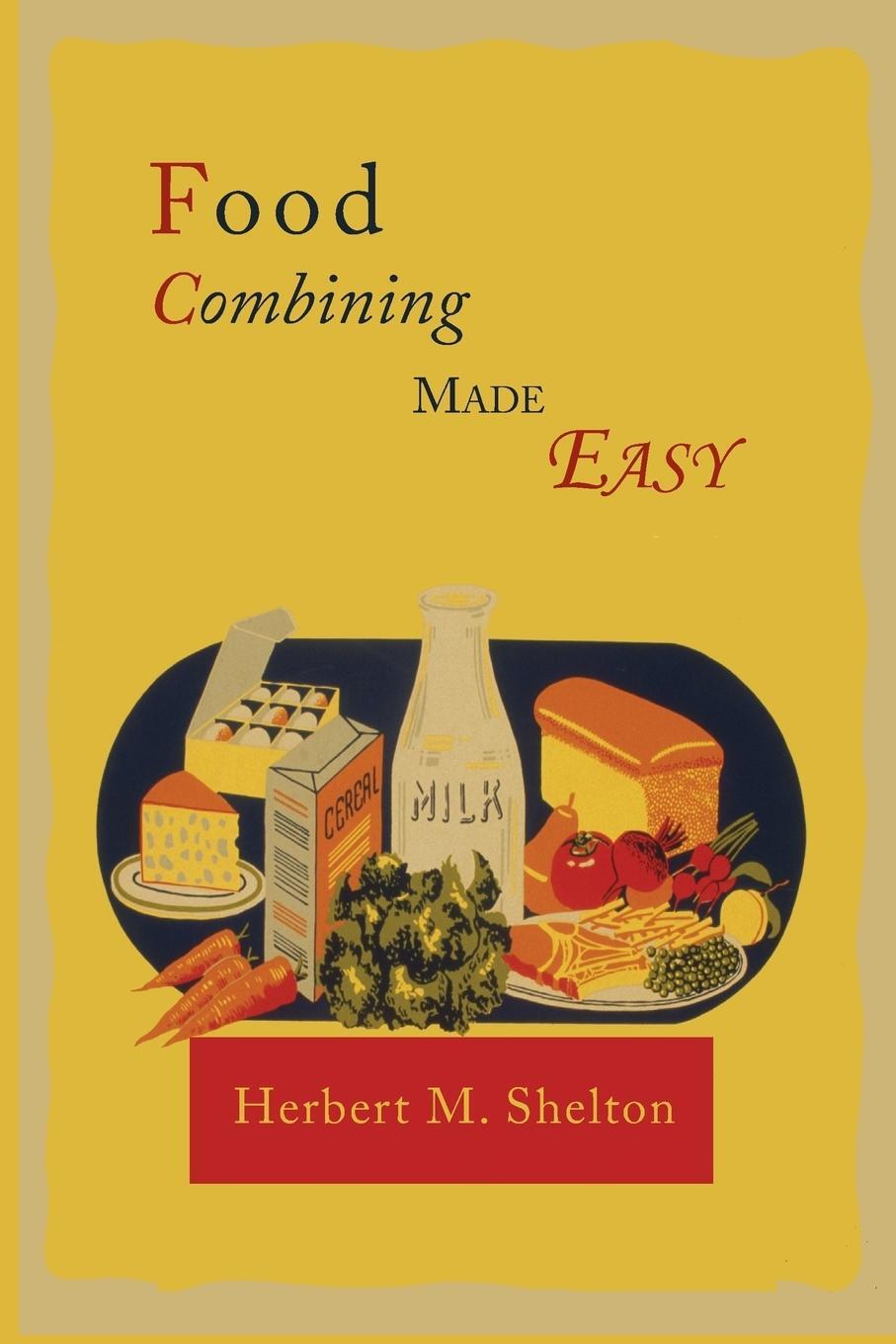 Cover: 9781614274537 | Food Combining Made Easy | Herbert M. Shelton | Taschenbuch | Englisch