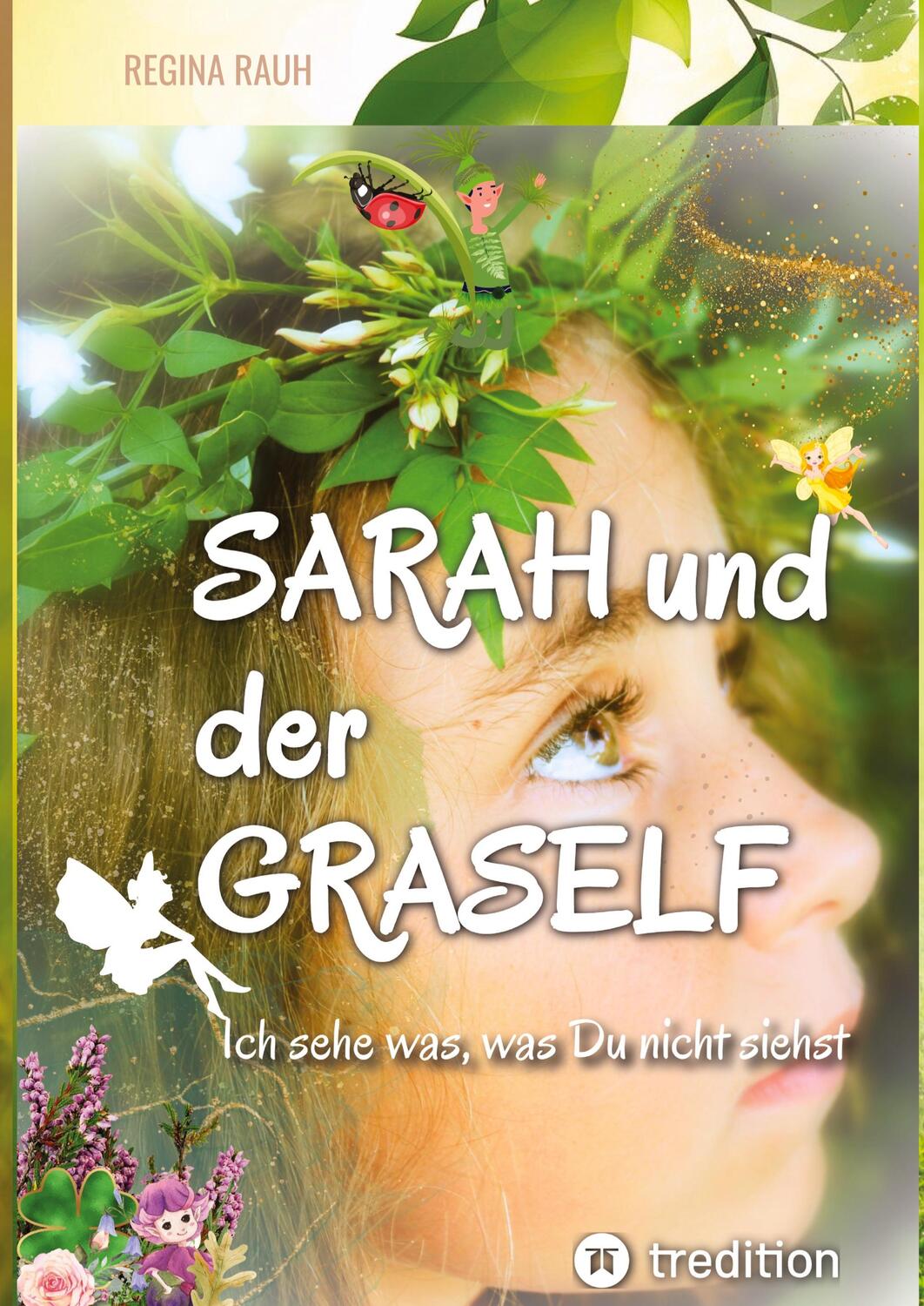 Cover: 9783347890893 | Sarah und der Graself - Vorlesebuch - ein Buch für Groß und Klein.