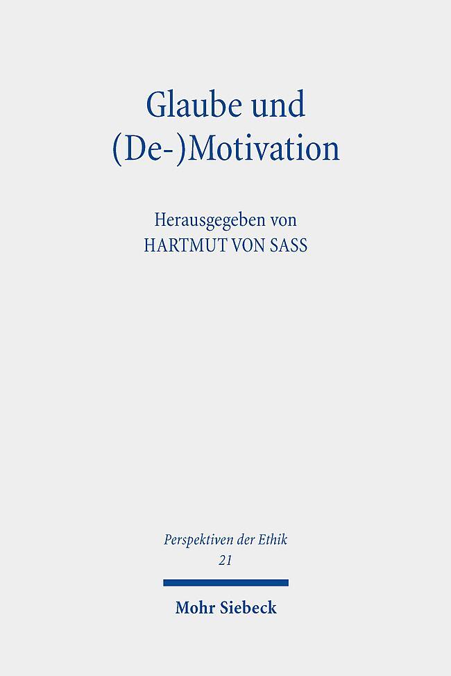 Cover: 9783161623264 | Glaube und (De-)Motivation | Beiträge zur theologischen Ethik | Sass