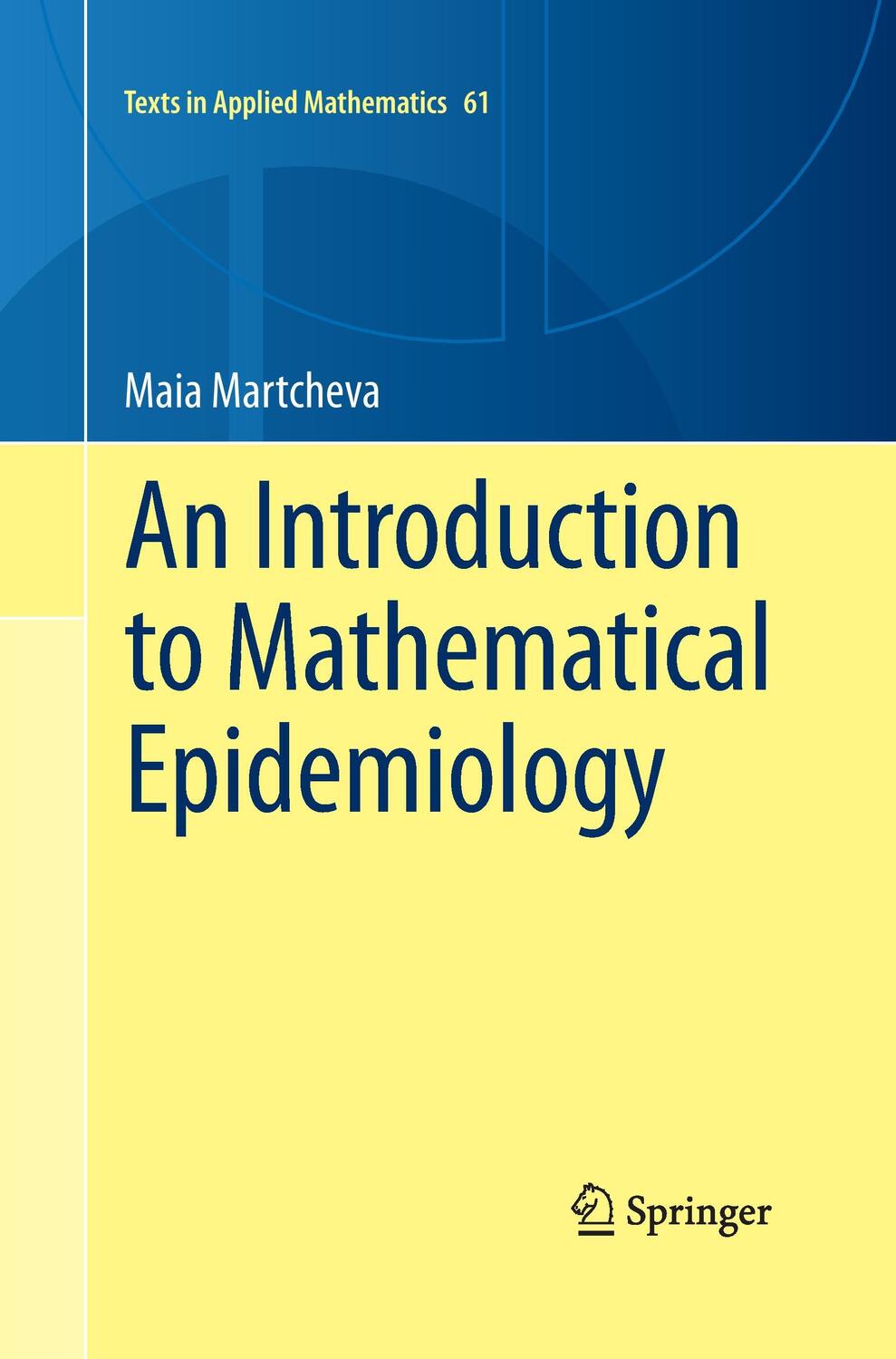 Cover: 9781489978325 | An Introduction to Mathematical Epidemiology | Maia Martcheva | Buch
