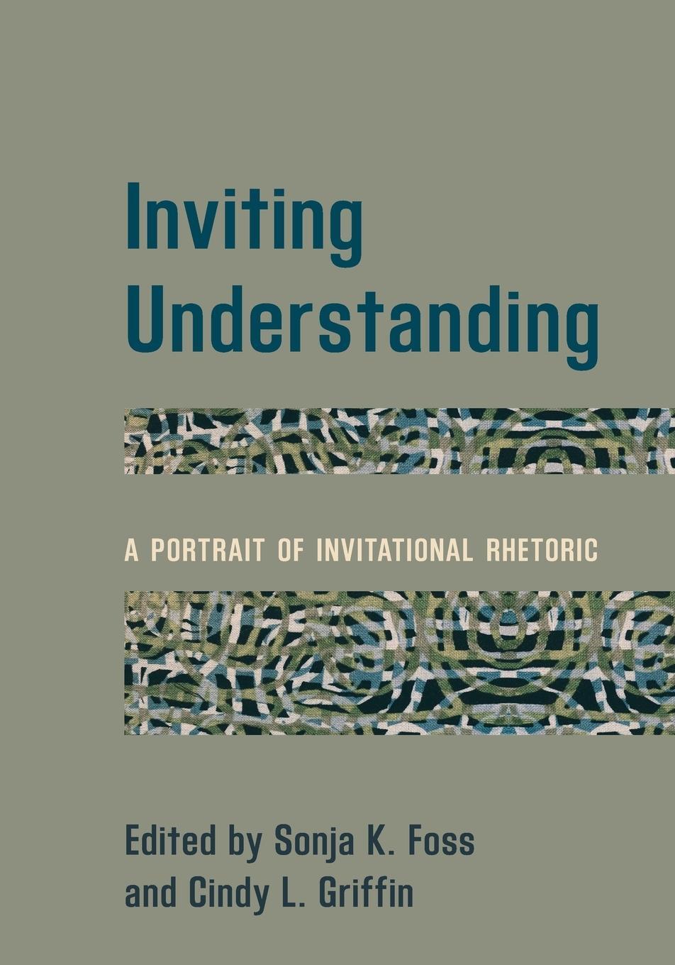 Cover: 9781538174128 | Inviting Understanding | A Portrait of Invitational Rhetoric | Buch