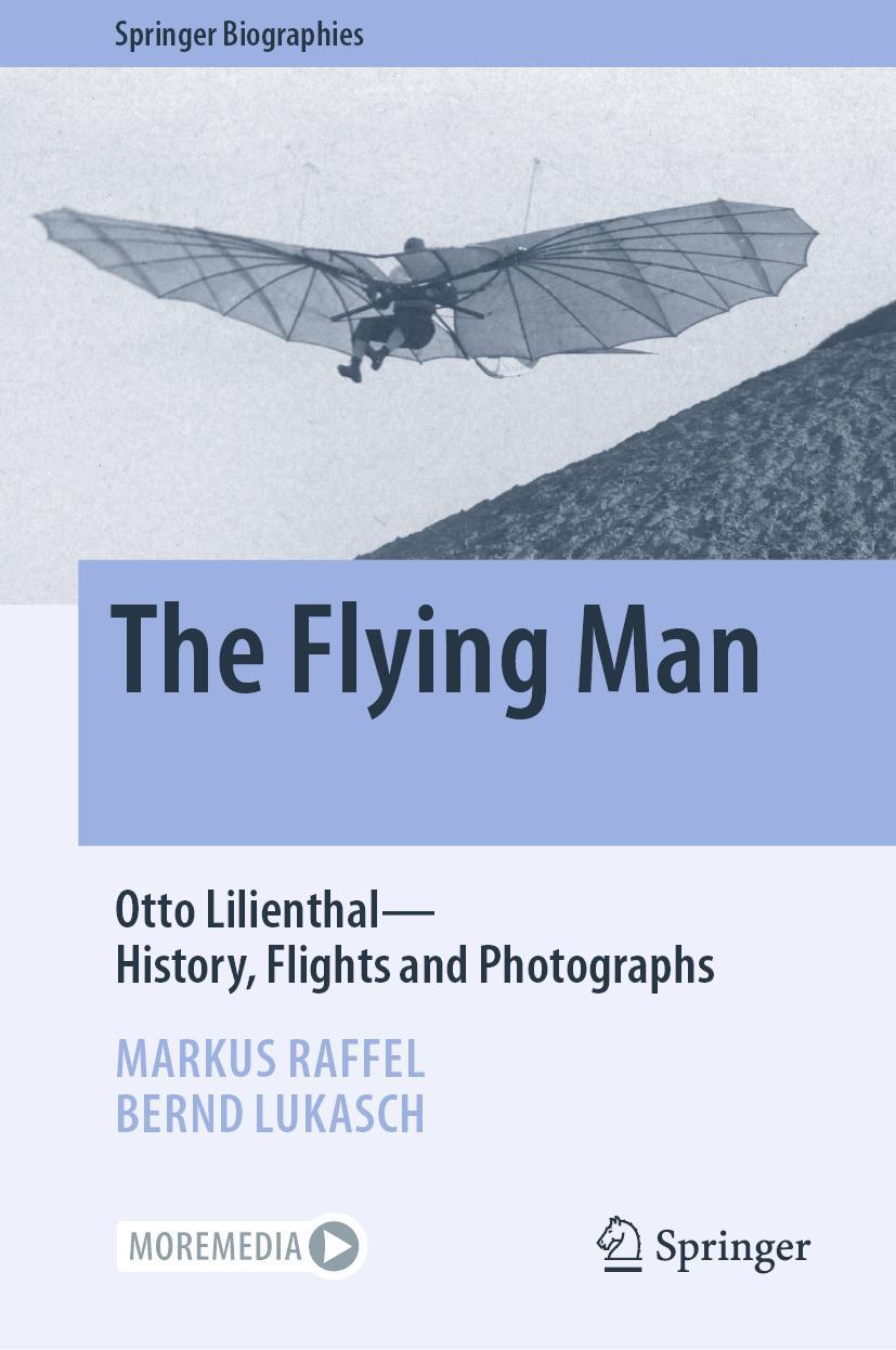 Cover: 9783030950323 | The Flying Man | Otto Lilienthal¿History, Flights and Photographs