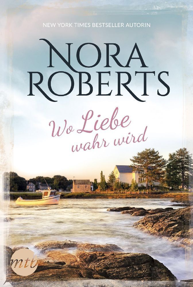 Cover: 9783956498602 | Wo Liebe wahr wird | Nora Roberts | Taschenbuch | Deutsch | 2019