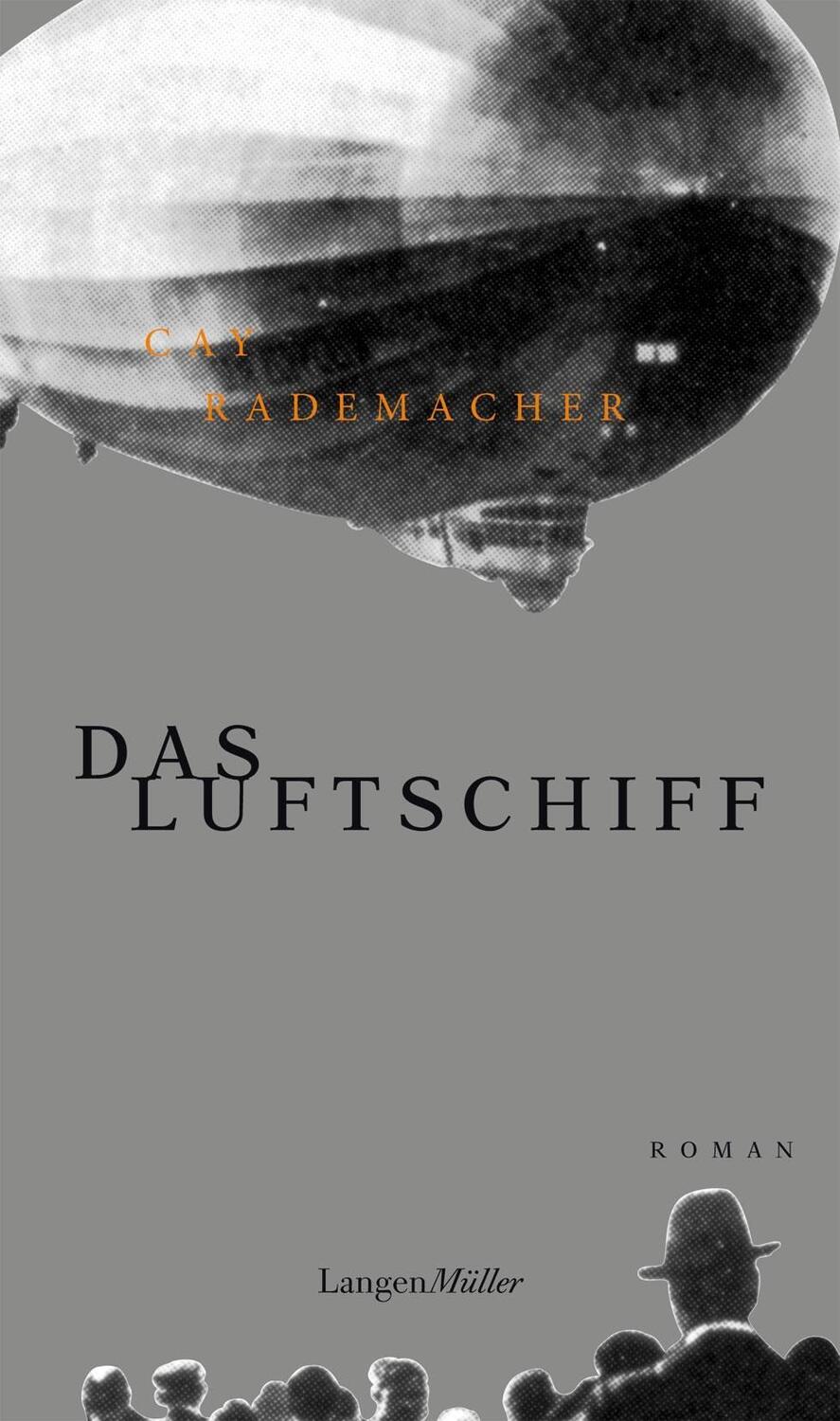 Cover: 9783784434131 | Das Luftschiff | Cay Rademacher | Taschenbuch | Deutsch | 2016