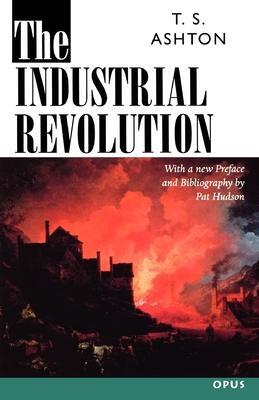 Cover: 9780192892898 | The Industrial Revolution 1760-1830 | T. S. Ashton | Taschenbuch