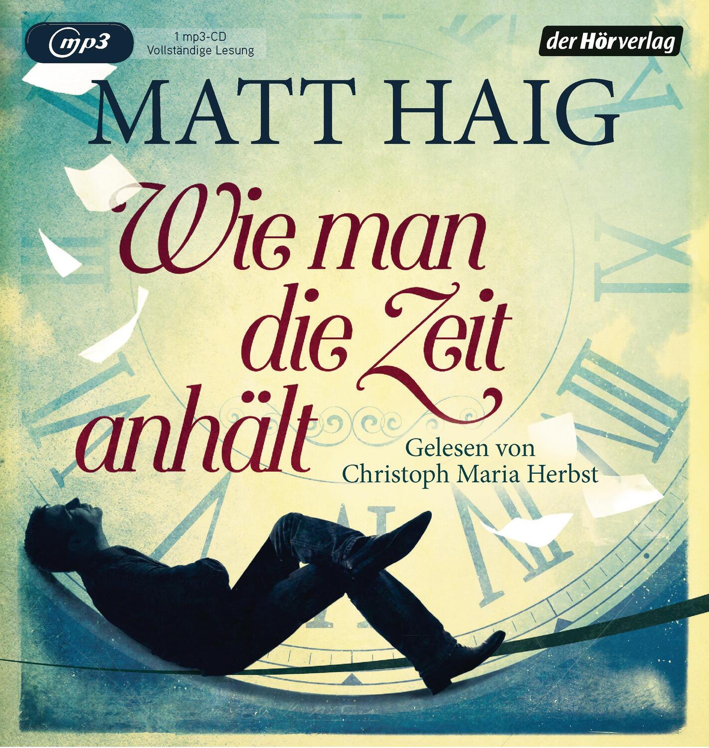 Cover: 9783844528961 | Wie man die Zeit anhält | Matt Haig | MP3 | Deutsch | 2018
