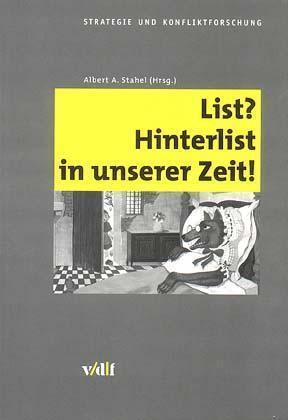 Cover: 9783728127280 | List? Hinterlist in unserer Zeit! | Mit e. Vorw. v. Hans H. Schmid