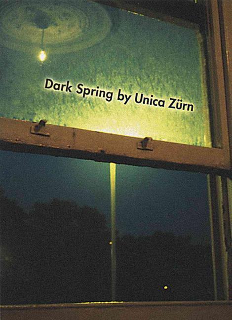 Cover: 9781878972309 | Dark Spring | Unica Zürn | Taschenbuch | Englisch | 2008