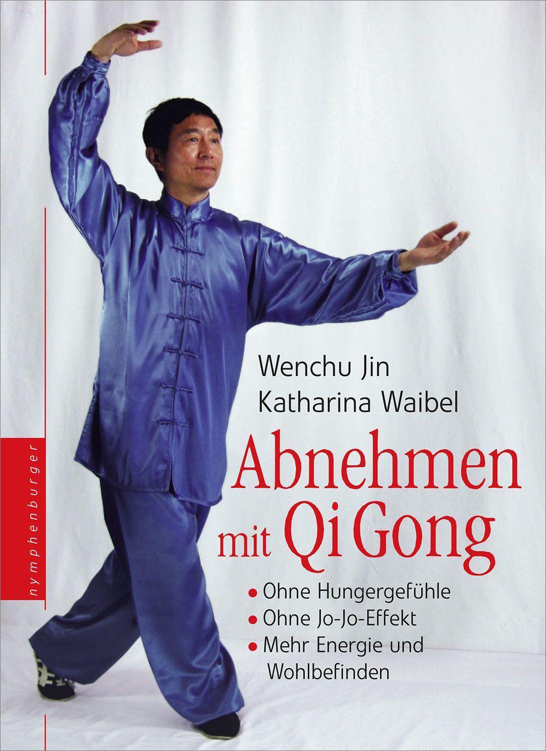 Cover: 9783968600390 | Abnehmen mit Qi Gong | Wenchu Jin (u. a.) | Taschenbuch | Deutsch
