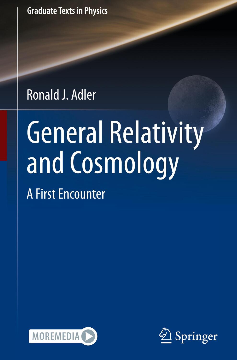 Cover: 9783030615734 | General Relativity and Cosmology | A First Encounter | Ronald J. Adler